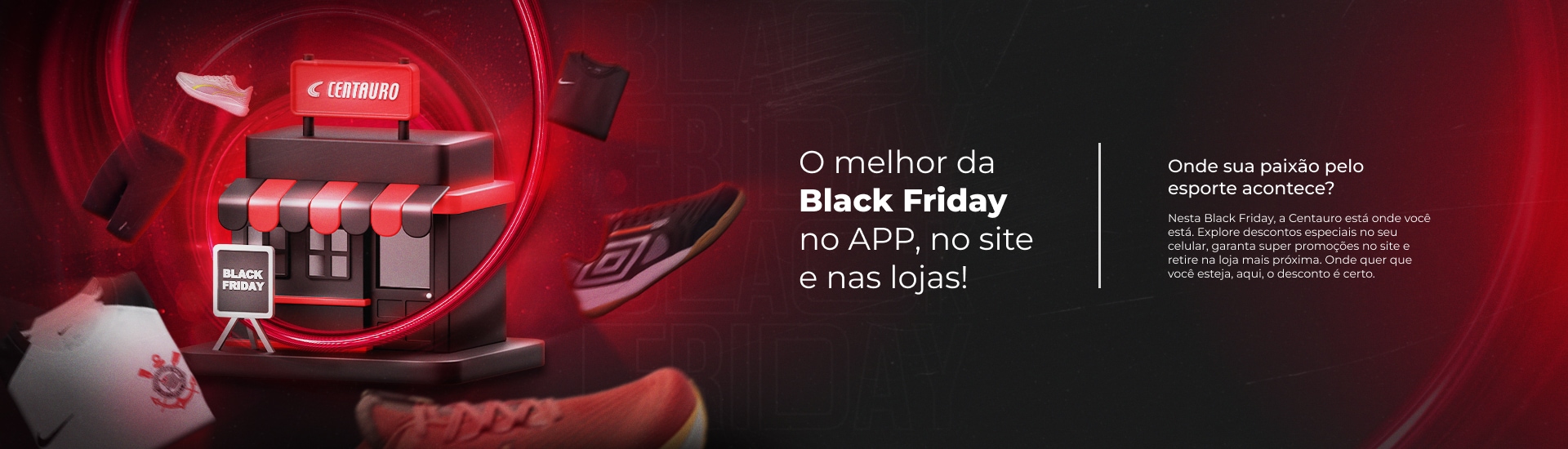 A Centauro é o lugar certo