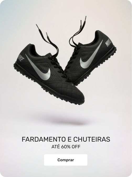 Fardamento e Chuteiras