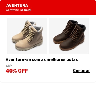 Aventure-se com as melhores botas