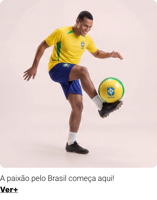 A paixão pelo Brasil começa aqui!