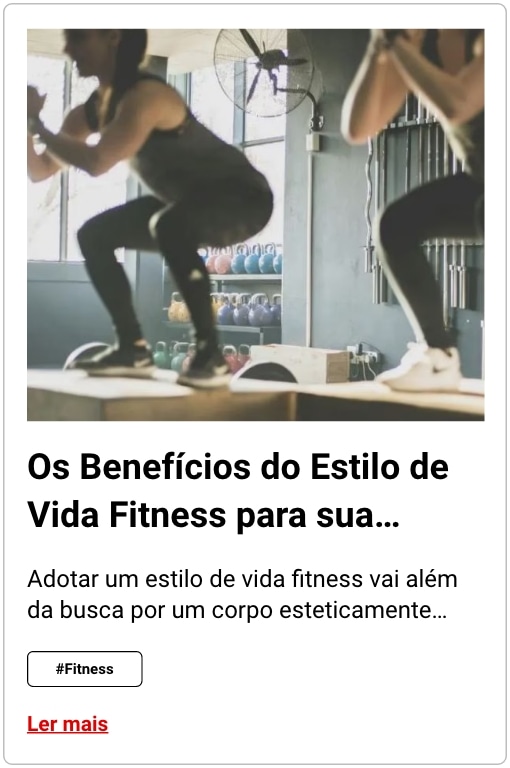 Os Benefícios do Estilo de Vida Fitness para sua Saúde e Bem-Estar