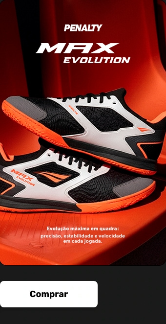 CHUTEIRA MAX EVOLUTION