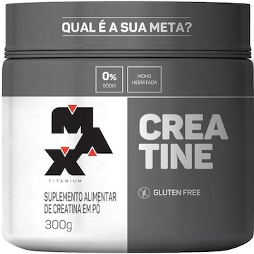 Creatina Max Titanium Monohidratada 100% Pura - 300G