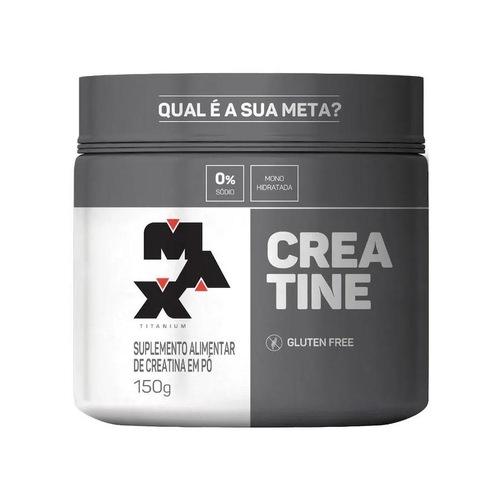 Creatina Max Titanium - 150g é boa?